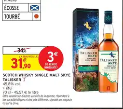Intermarché Hyper TALISKER Scotch whisky single malt skye offre