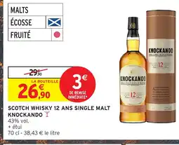 Intermarché Hyper KNOCKANDO Scotch whisky 12 ans single malt offre