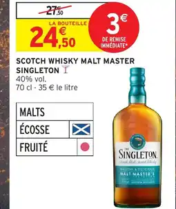 Intermarché Hyper SINGLETON Scotch whisky malt master offre