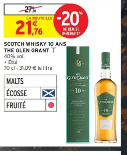 Intermarché Hyper THE GLEN GRANT Scotch whisky 10 ans offre