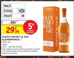 Intermarché Hyper GLENMORANGIE Scotch whisky 12 ans offre