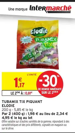 Intermarché Hyper ELODIE Tubamix tix piquant offre