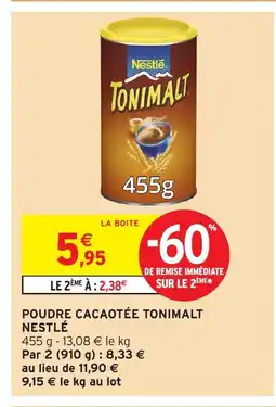 Intermarché Hyper TONIMALT Poudre cacaotée offre