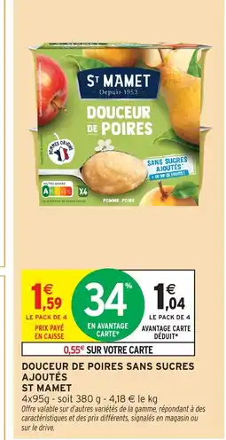 Intermarché Hyper ST MAMET Douceur de poires sans sucres ajoutés offre