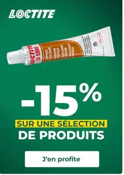 Feu Vert LOCTITE Sur une sélection de produits offre