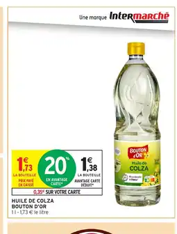 Intermarché Hyper BOUTON D'OR Huile de colza offre