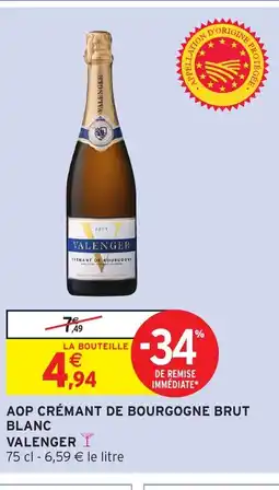 Intermarché Hyper VALENGER Aop crémant de bourgogne brut blanc offre