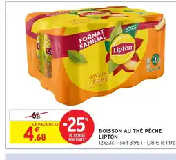 Intermarché Hyper LIPTON Boisson au thé pêche offre