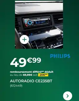 Feu Vert PHILIPS Autoradio ce235bt offre