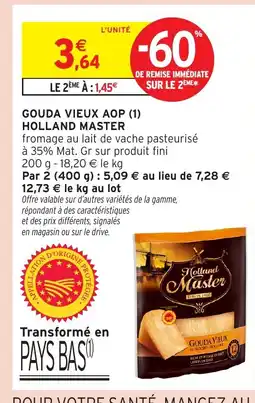 Intermarché Hyper HOLLAND MASTER Gouda vieux aop offre
