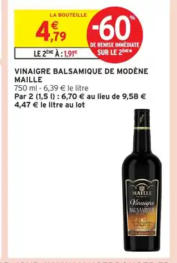 Intermarché Hyper MAILLE Vinaigre balsamique de modène offre