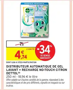 Intermarché Hyper DETTOL Distributeur automatique de gel lavant + recharge no-touch citron offre
