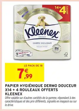 Intermarché Hyper KLEENEX Papier hygiénique dermo douceur x14 + 4 rouleaux offerts offre