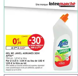 Intermarché Hyper APTA Gel wc javel agrumes 3en1 offre
