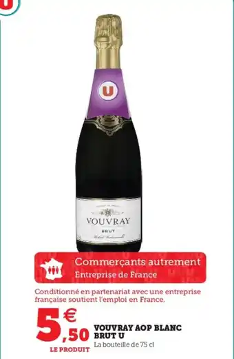 Hyper U Vouvray AOP Blanc Brut U offre