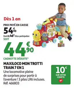Auchan Maxiloco mon trotti train 7 en 1 offre