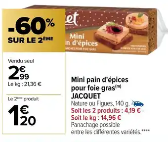 Carrefour Mini Pain d'épices Pour Foie Gras offre