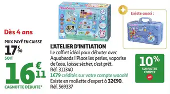 Auchan L'atelier d'initiation offre