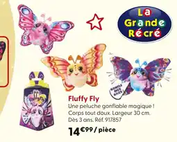 La Grande Récré Fluffy fly offre