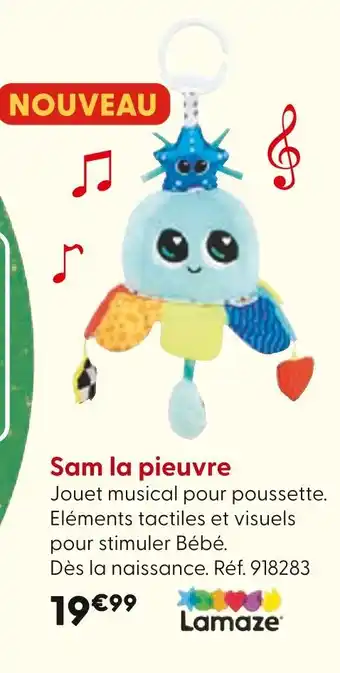 La Grande Récré LAMAZE Sam la pieuvre offre
