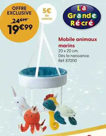 La Grande Récré LA GRANDE RECRE Mobile animaux marins offre