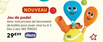 La Grande Récré Chicco Jeu de padel offre