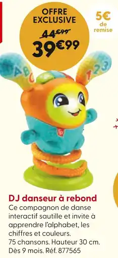 La Grande Récré DJ danseur à rebond offre