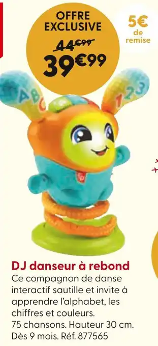 La Grande Récré DJ danseur à rebond offre