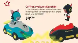 La Grande Récré KOOCHIBI Coffret 2 voitures offre