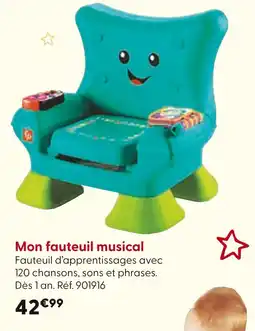 La Grande Récré Mon fauteuil musical offre