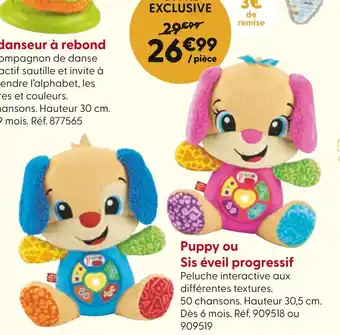 La Grande Récré Puppy ou Sis éveil progressif offre