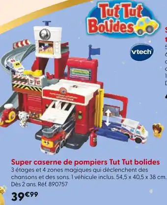 La Grande Récré Vtech Super caserne de pompiers Tut Tut bolides offre
