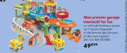 La Grande Récré Tut Tut Mon premier garage interactif offre