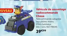 La Grande Récré Véhicule de sauvetage radiocommandé Chase offre
