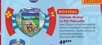 La Grande Récré LA PAT'PATROUILLE Console de jeux offre