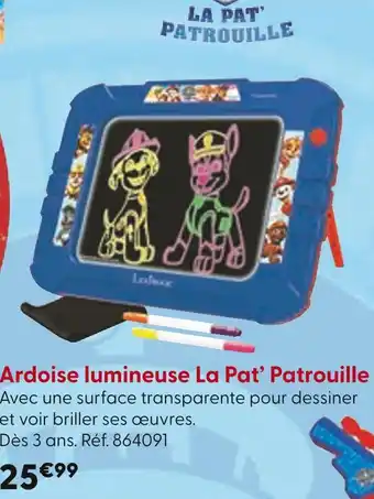 La Grande Récré La Pat' Patrouille Ardoise lumineuse offre