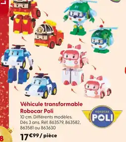 La Grande Récré Véhicule transformable Robocar Poli offre