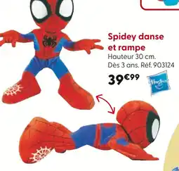 La Grande Récré Hasbro Spidey danse et rampe offre