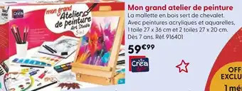 La Grande Récré CREA & CIE Mon grand atelier de peinture offre