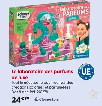 La Grande Récré Clementoni Le laboratoire des parfums de luxe offre