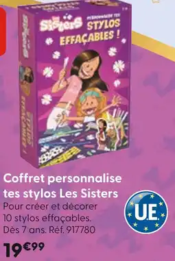 La Grande Récré Les Sisters Coffret personnalise tes stylos offre
