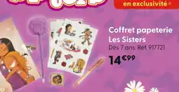 La Grande Récré LES SISTERS Coffret papeterie offre
