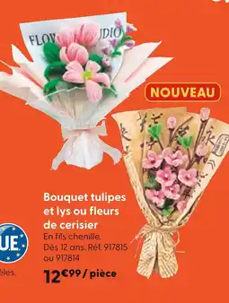 La Grande Récré Bouquet tulipes et lys ou fleurs de cerisier offre