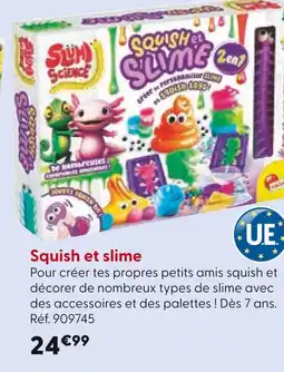La Grande Récré Squish et slime offre