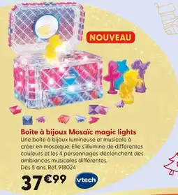 La Grande Récré Vtech Boîte à bijoux Mosaic magic lights offre