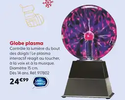 La Grande Récré LE LABO DES CURIEUX Globe plasma offre
