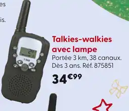 La Grande Récré Talkies-walkies avec lampe offre