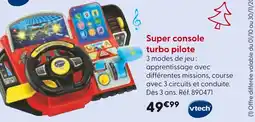 La Grande Récré VTECH Super console turbo pilote offre