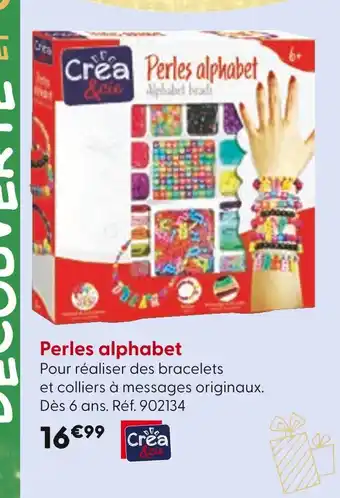 La Grande Récré CREA & CIE Perles alphabet offre