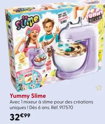 La Grande Récré Yummy Slime Yummy Slime offre